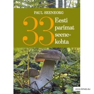 33 Eesti parimat seenekohta.jpg