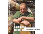 KALAD MEIE TOIDULAUAL Autor: Hanno Kask 2017